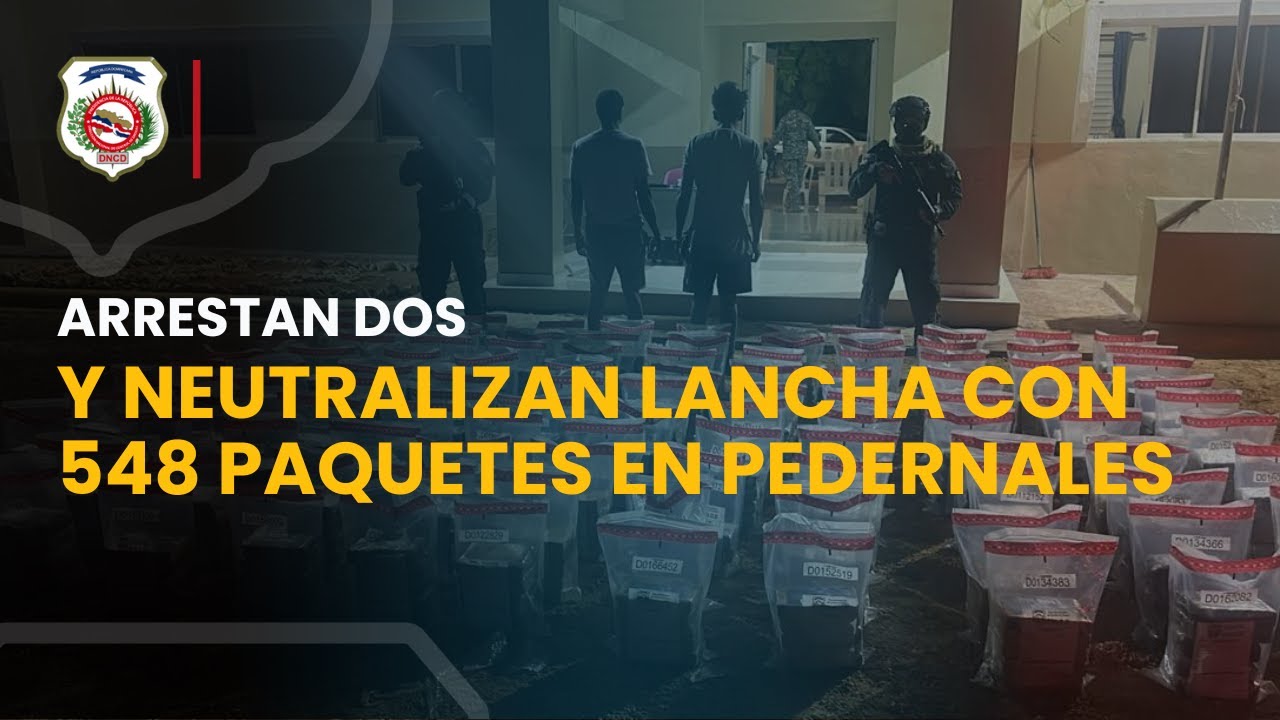 NEUTRALIZAN LANCHA CON 548 PAQUETES Y ARRESTAN DOS HOMBRES EN PEDERNALES