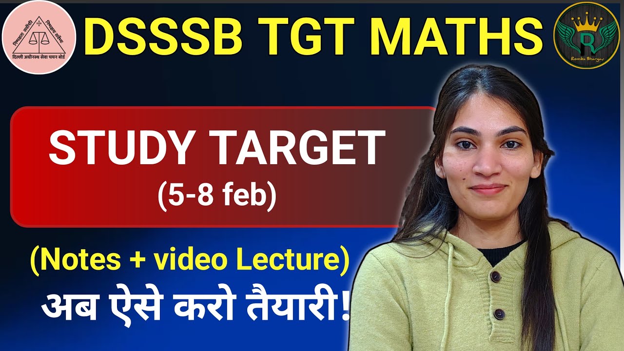 DSSSB TGT MATHS 2026 | Daily Study Target | 5-8 Feb Study  Target 🎯 | By Romika Bhargav 
