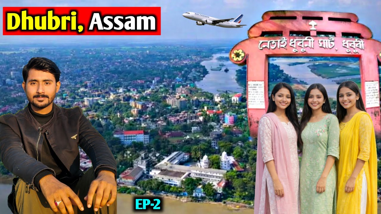 😍 Dhubri City Full Tour | Netai Dhubuni Ghat | Explore The Dhubri Town, Assam | Ep-2