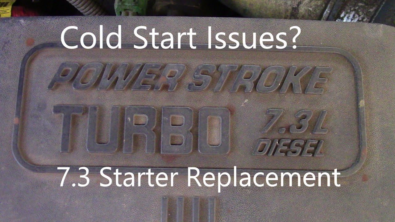 F-350 7.3 Cold Start issues? Starter Replacement