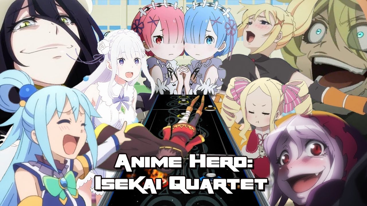 Anime Hero: Isekai Quartet || ReZero, KonoSuba, Overlord, Youjo Senki || Clone Hero Charts