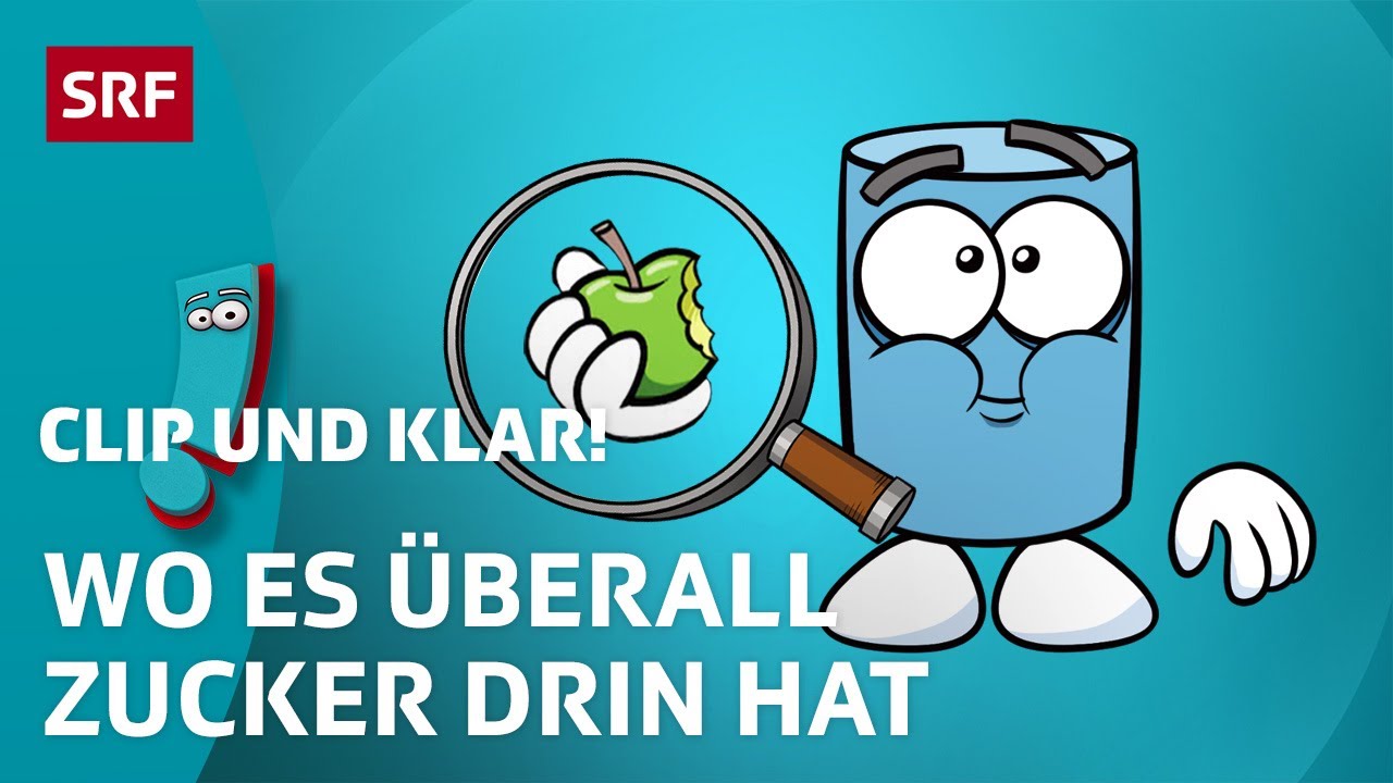 Wo ist überall Zucker drin? | SRF Kids – Clip und klar! | Für Kinder erklärt
