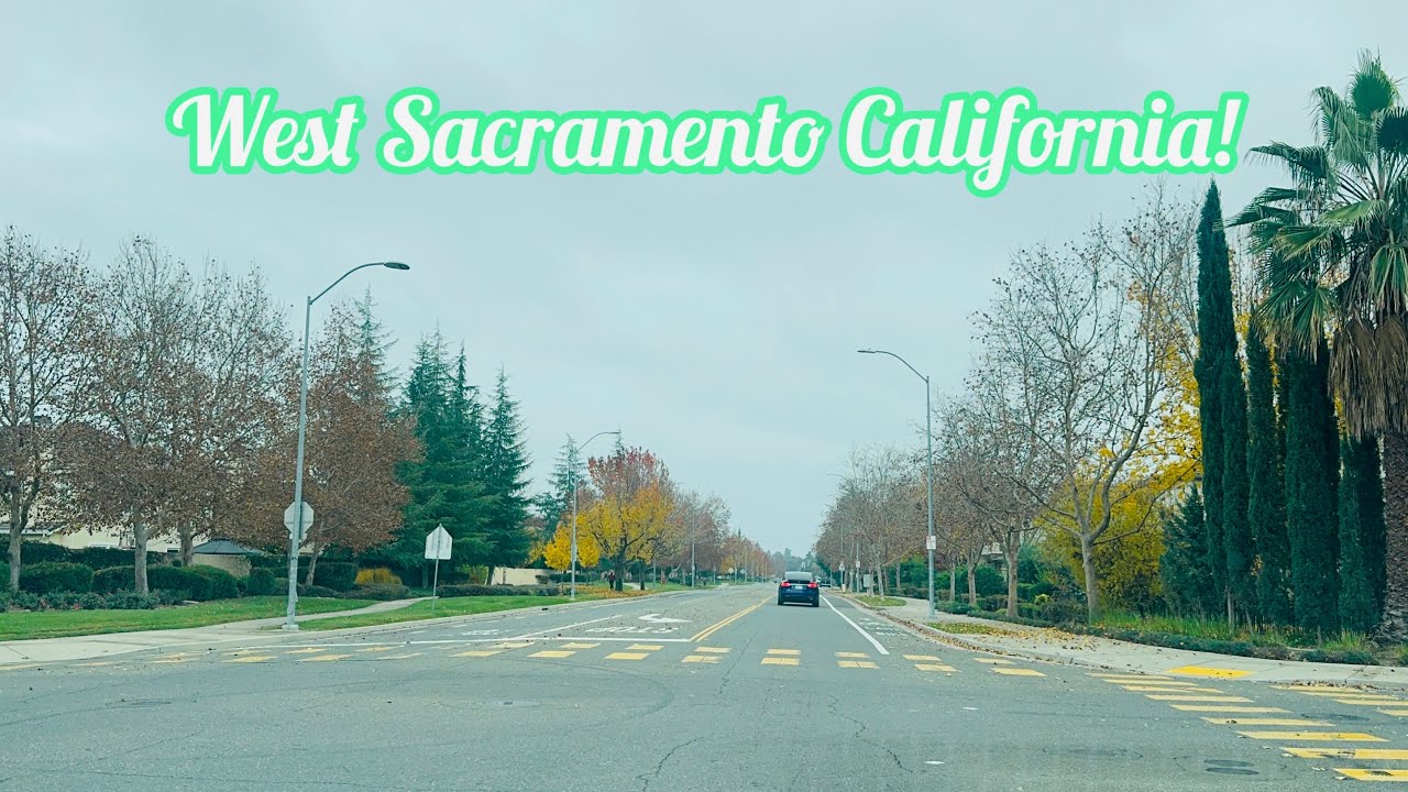 WEST SACRAMENTO CALIFORNIA DRIVE!