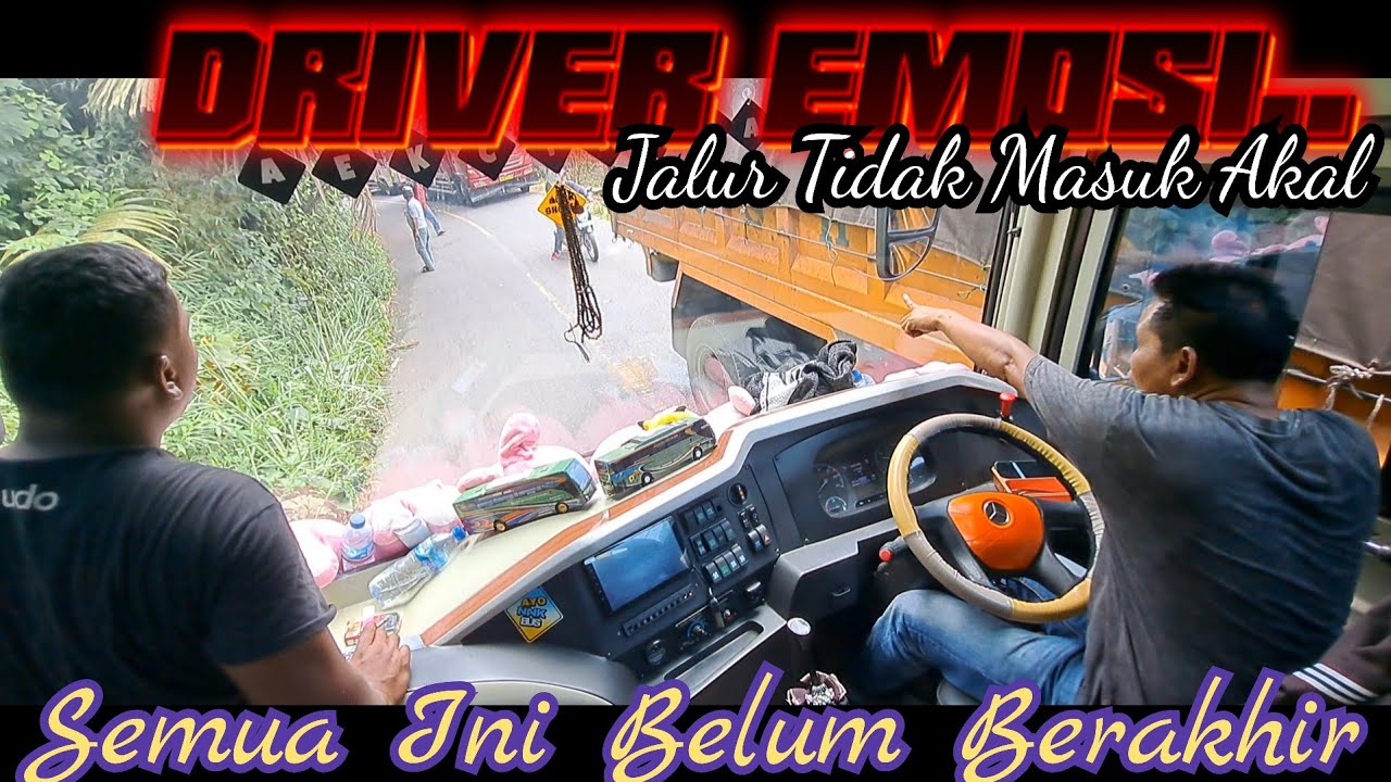 Part 4 ALS 1 // Supir  & Penumpang Kami Emosi  // Ternyata Belun Selasai Juga