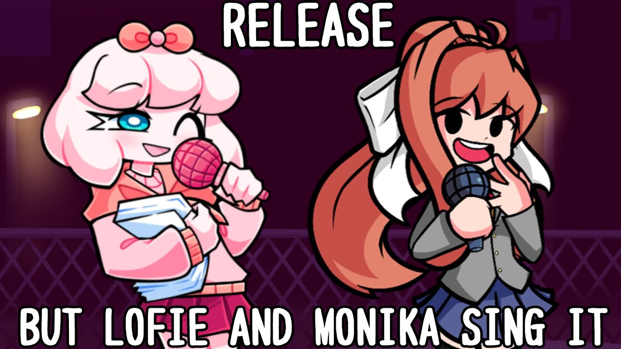 [FNF] Release, but Lofie and Monika sing it (FNF COVER)