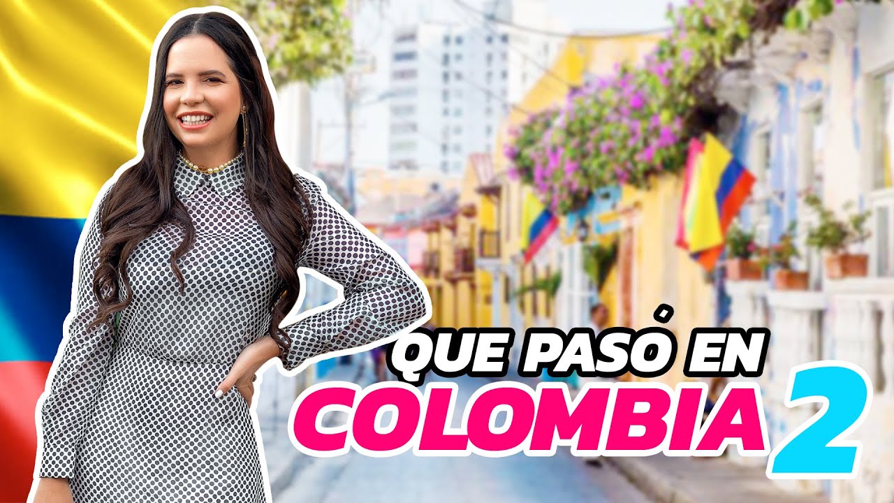 QUE PASÓ EN COLOMBIA PARTE 2 | El Mundo de Camila Vlogs