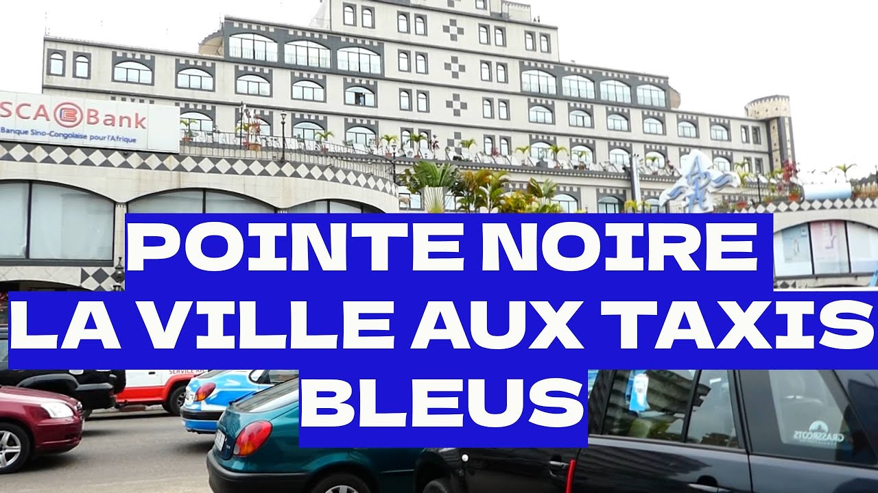 POINTE NOIRE UNE VILLE SOMNOLLENTE AUX COULEURS BLEU ET BLANC.