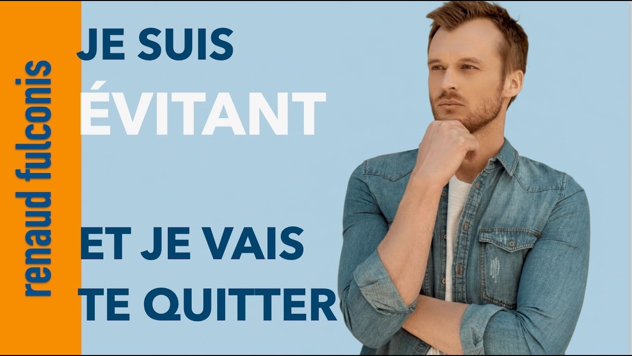 Attachement évitant : pourquoi vous partez… et comment arrêter
