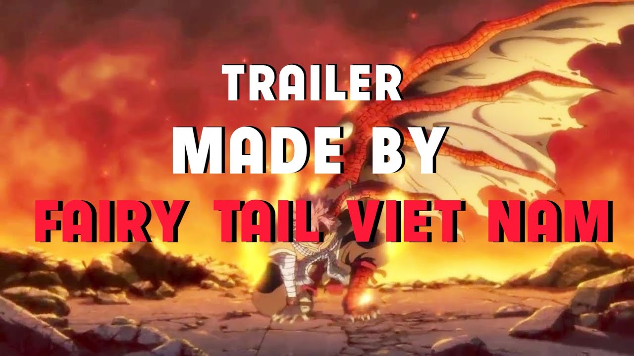 FAIRY TAIL EDIT #3 | FAIRY TAIL VIET NAM | TRAILER FAIRYTAIL FANMADE