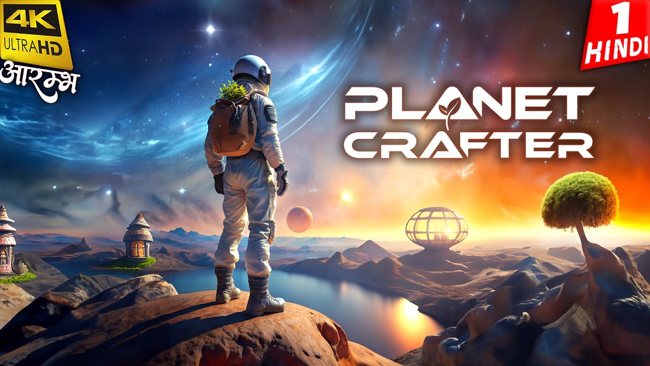 I AM ON MARS | The Planet Crafter | 4K Gameplay HINDI