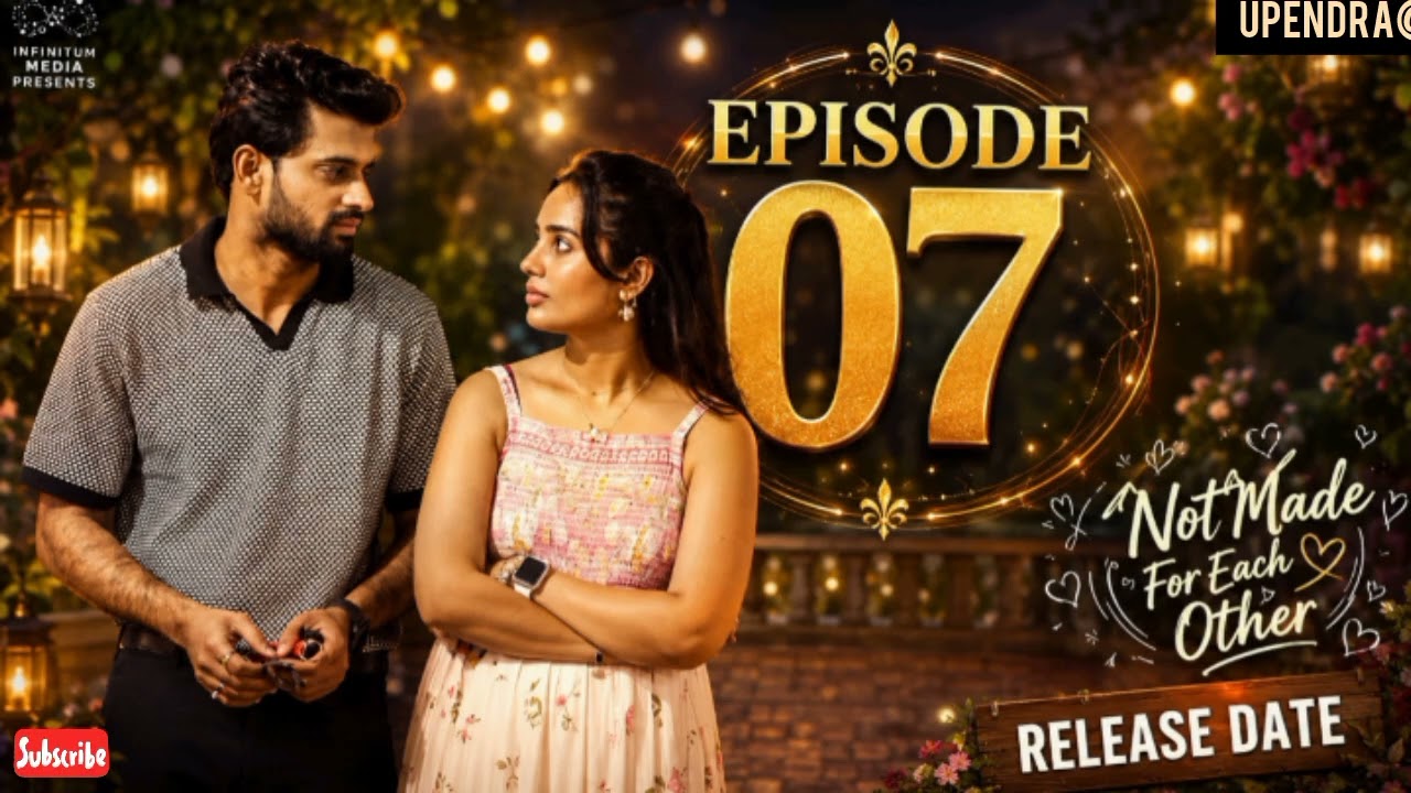 Not Made For Each Other | Episode 7 | Sweetha Ghattamaneni | Vivan Suryaa | Telugu Web Series Update