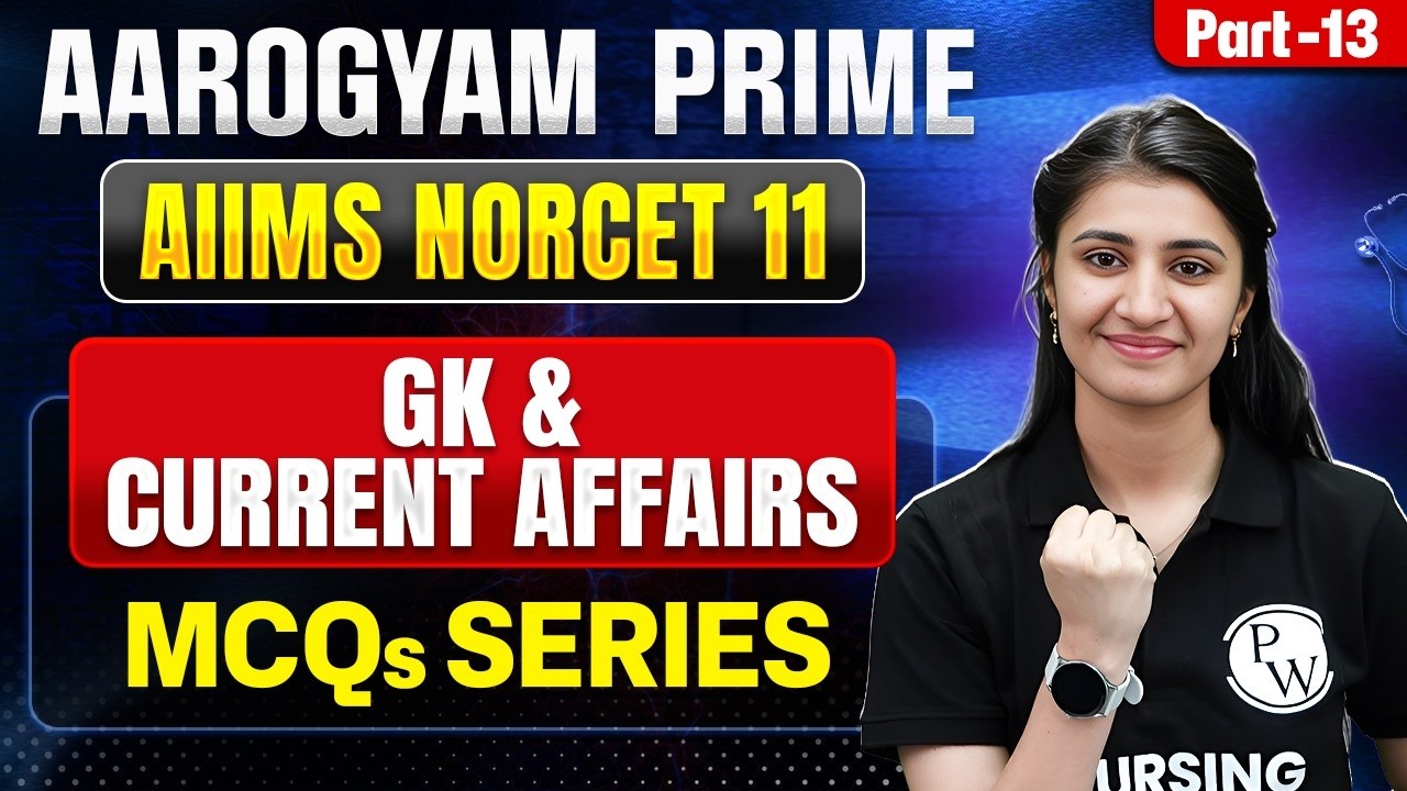 NORCET 11 Preparation | Current Affairs & GK MCQs Class 13 | Aarogyam Prime | Sunny Ma'am #norcet11