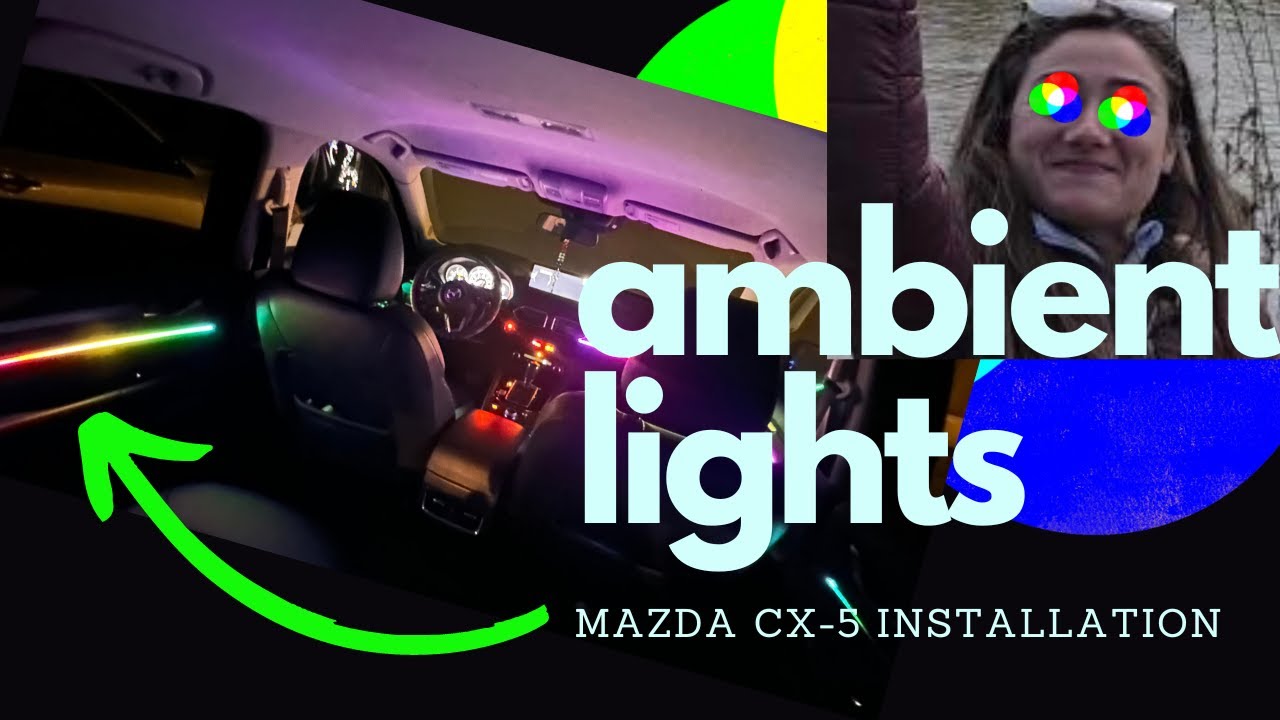 Как установить комплект подсветки салона | Mazda CX5