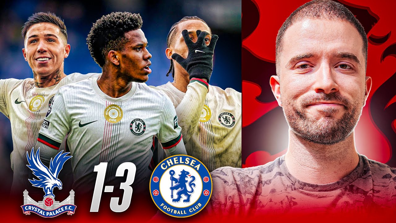 ESTEVAO SHINES! | Crystal Palace 1-3 Chelsea