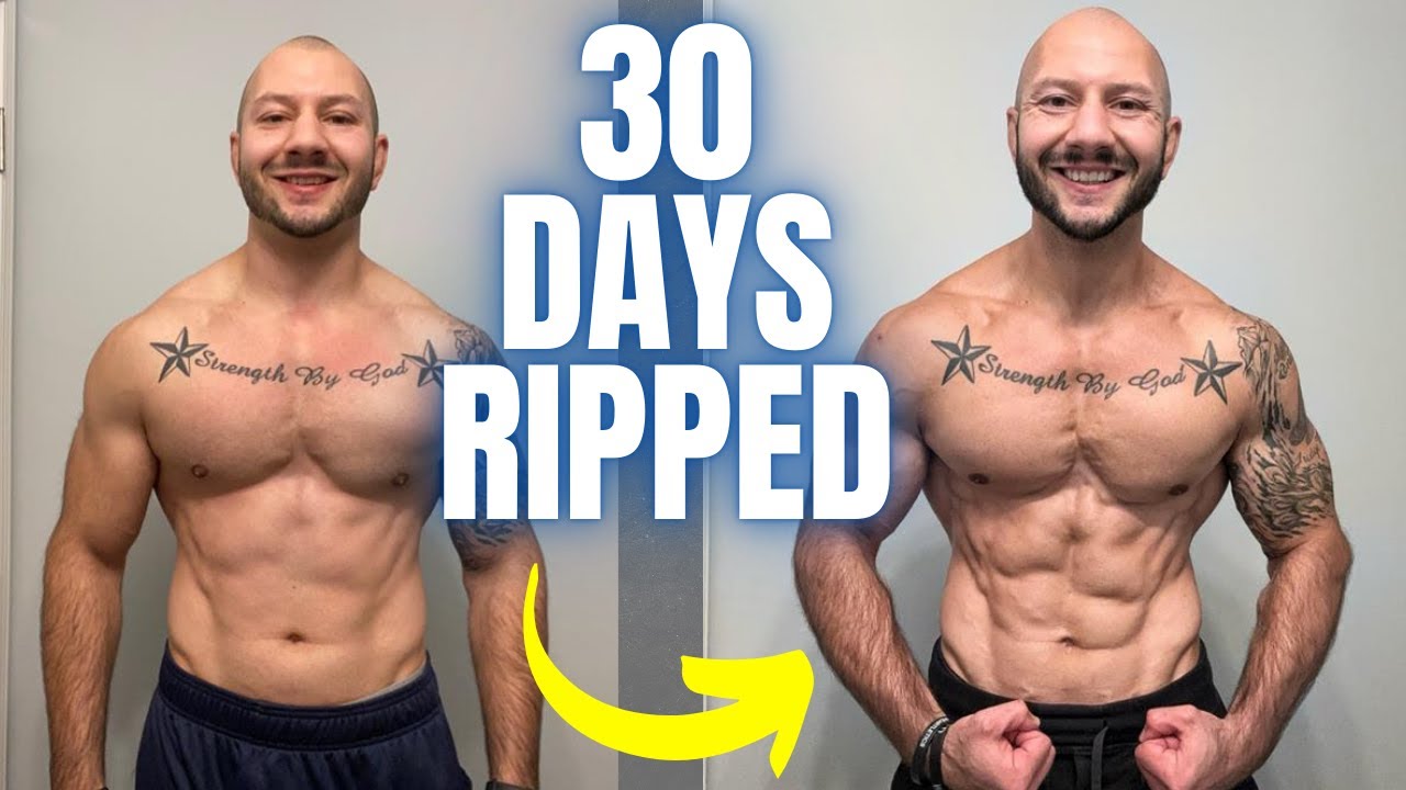 How I Got Ripped in 30 Days: My Full Workout, Nutrition, & Habits for Lasting Results
