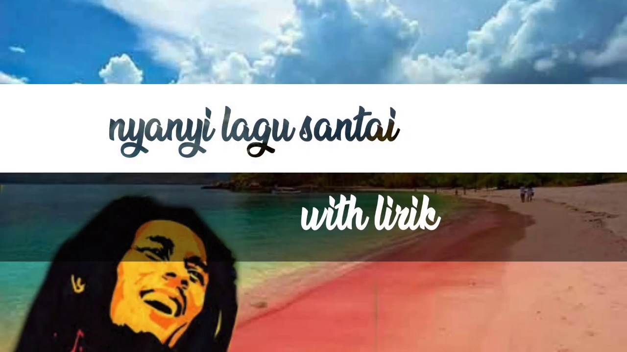Lirik lagu santai steven and coconut treez