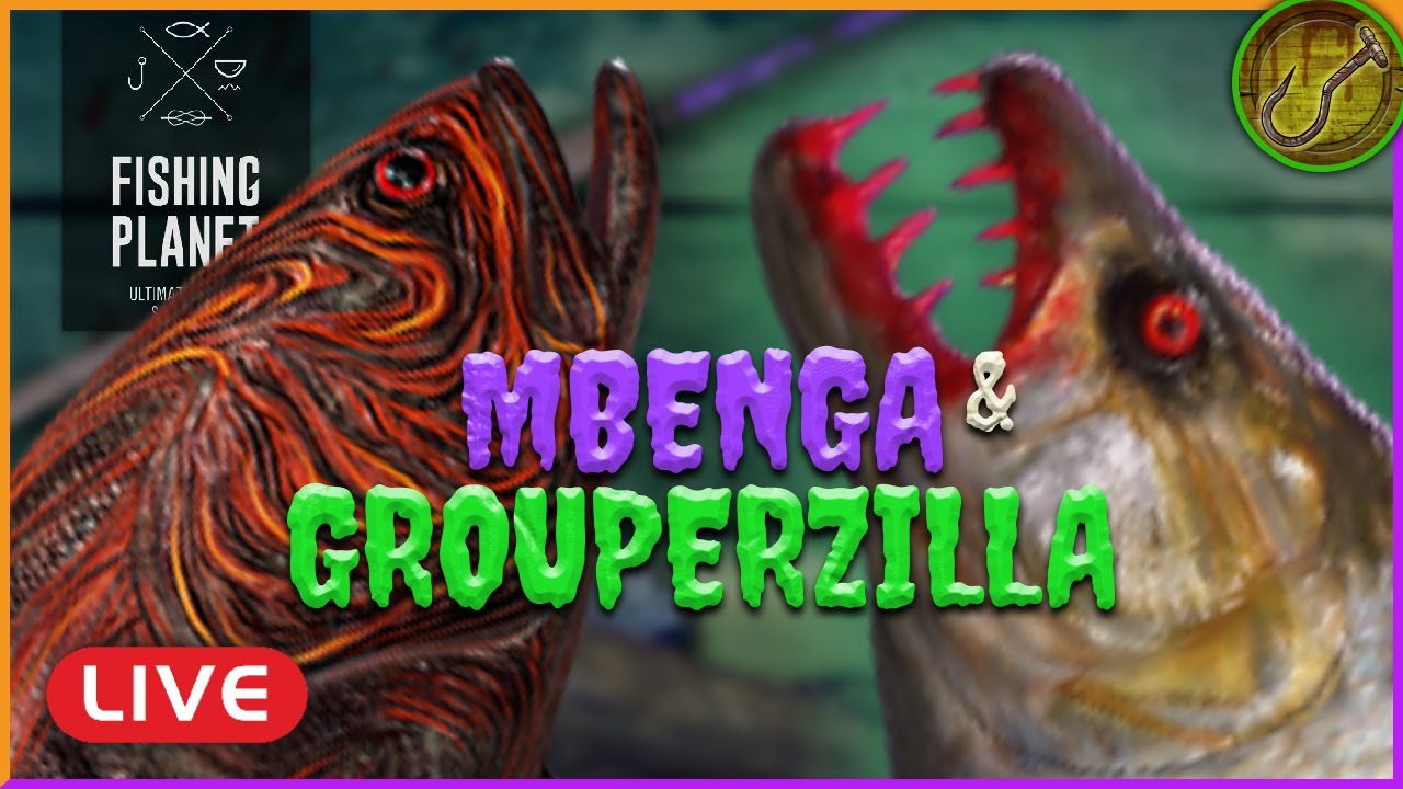 On Mission: The MBENGA & GROUPERZILLA! | Fishing Planet [LIVE]