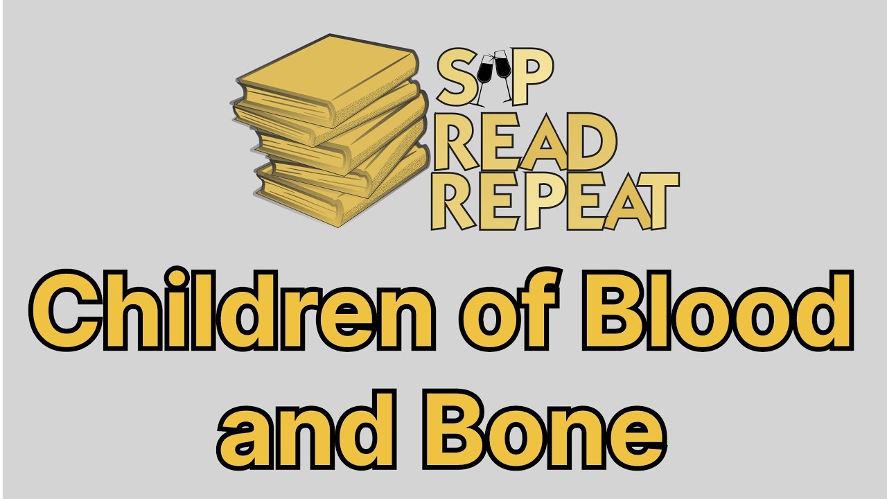 Children of Blood And Bone | Sip Read Repeat Season 2 : Episode 2