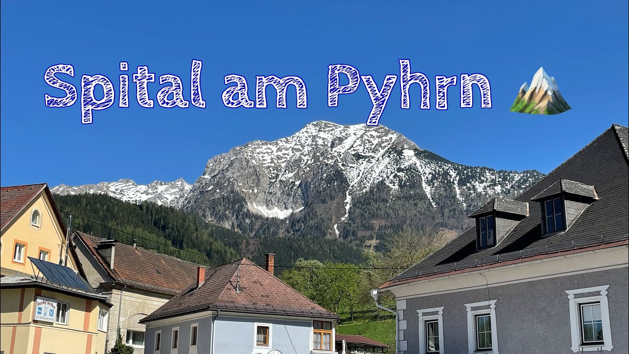 Spital am Pyhrn 🏔 Between Heaven and Earth. 🇦🇹