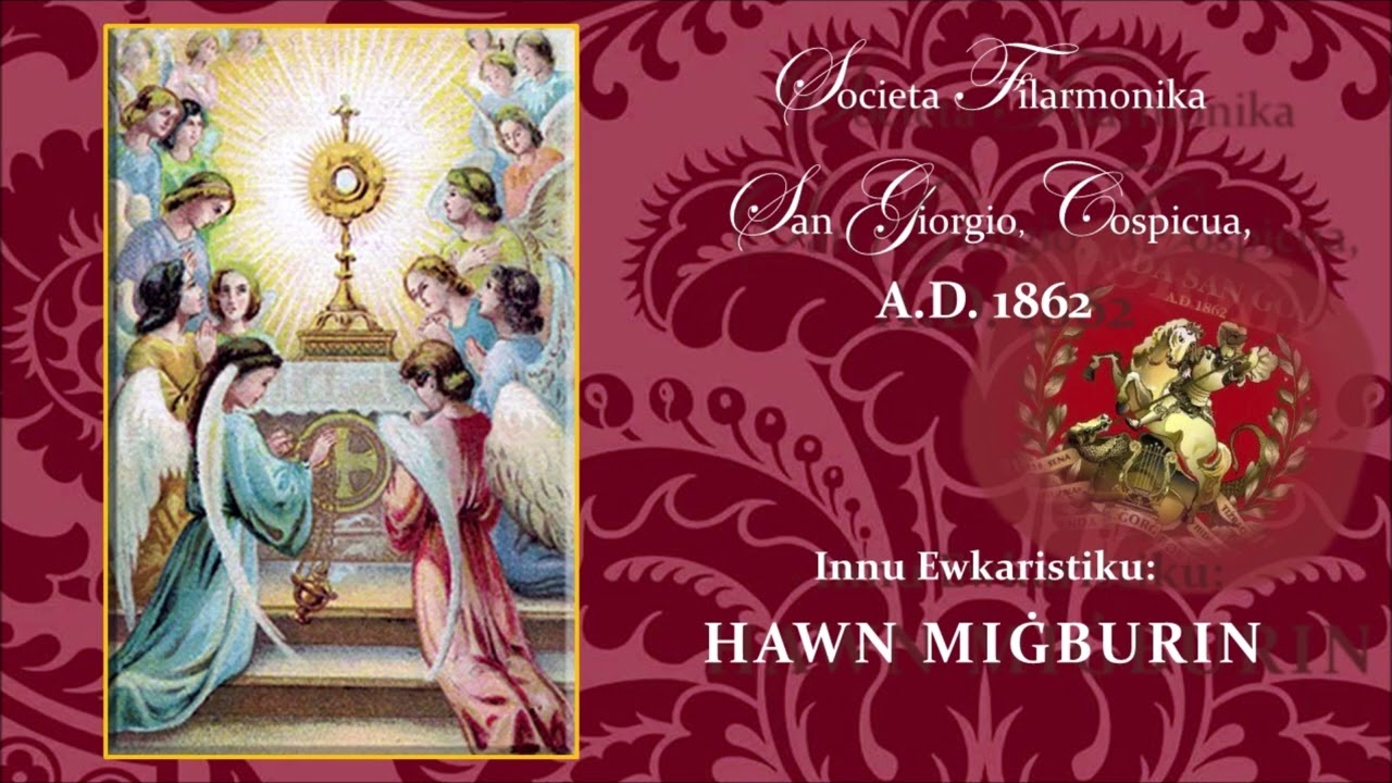HAWN MIGBURIN - SOCIETA FILARMONIKA SAN GIORGIO, COSPICUA - A.D.1862