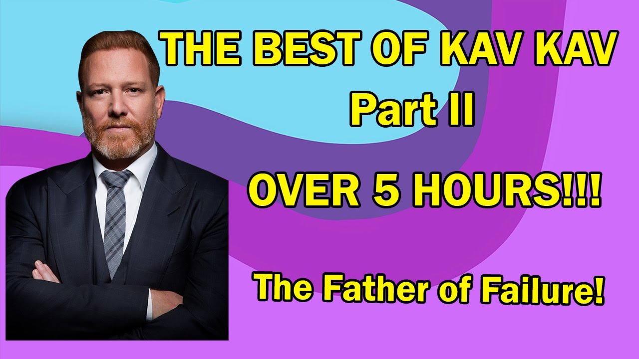 The Best of Kav Kav Part 2 // The Failure Edition