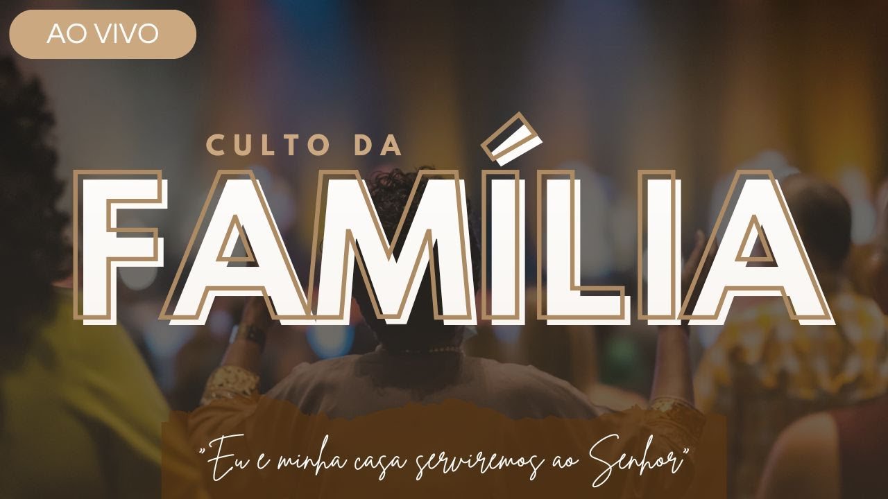 Culto da Família - 01/02/2026