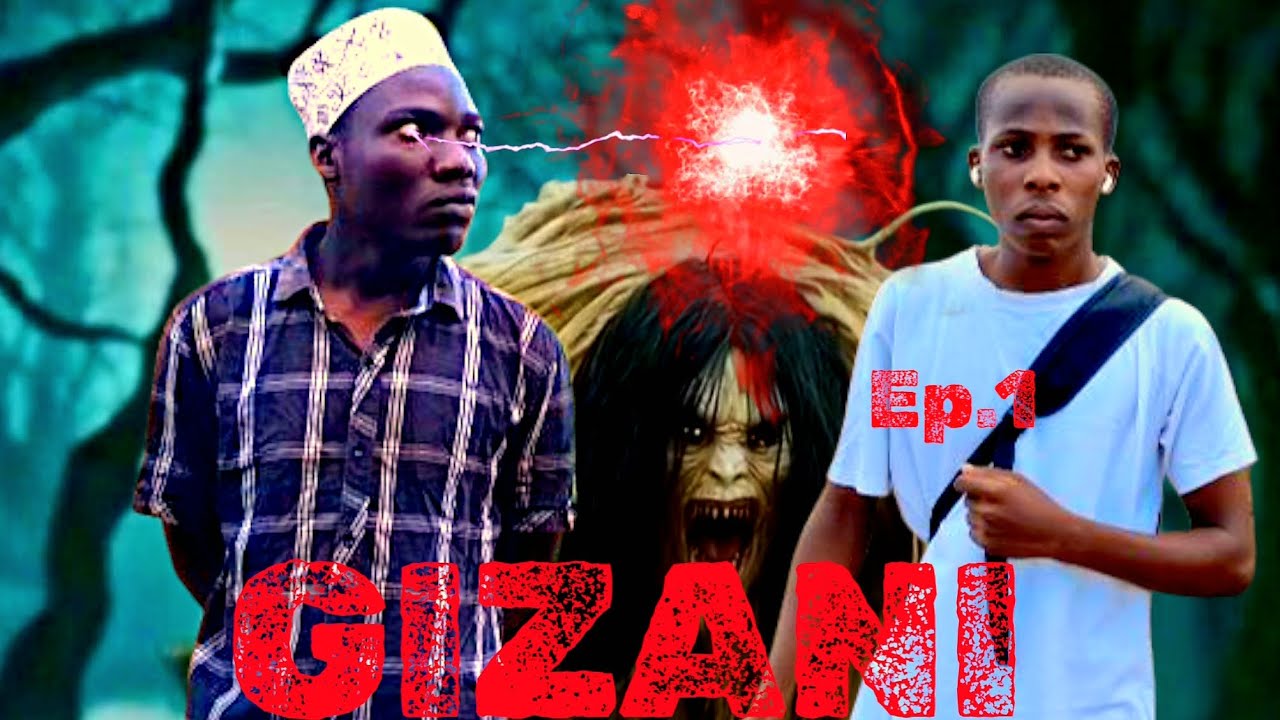 GIZANI_EP.1