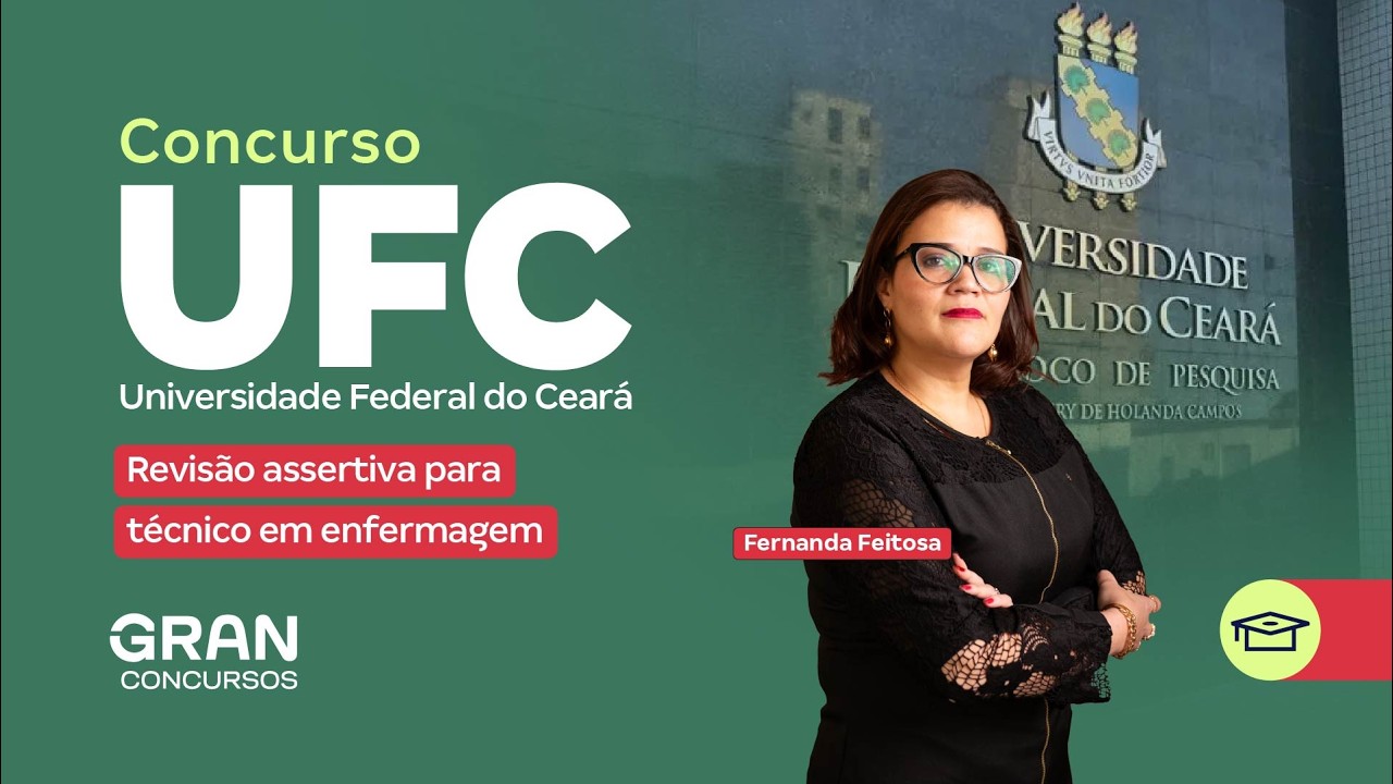 Concursos UFC | Revisão assertiva para técnico em enfermagem