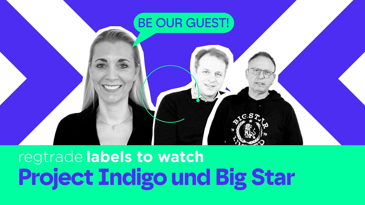 Project Indigo und Big Star | regtalk labels to watch