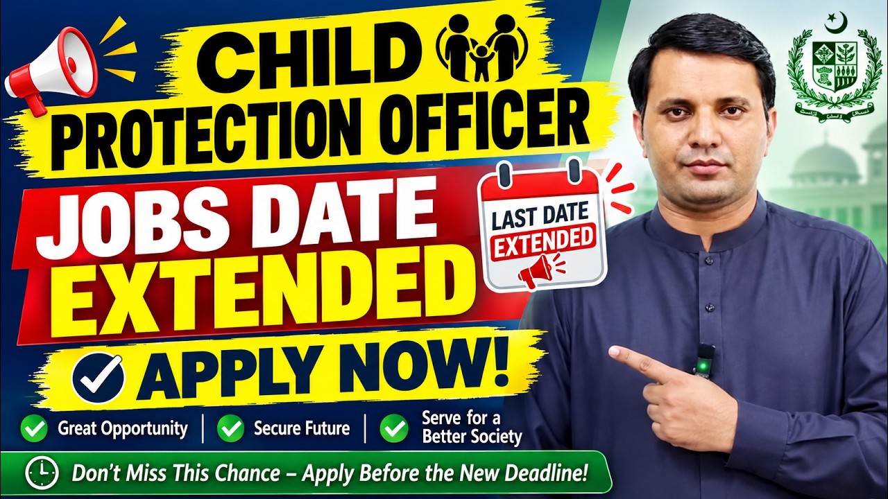 Child Protection Officer jobs date Extended | Apply Now