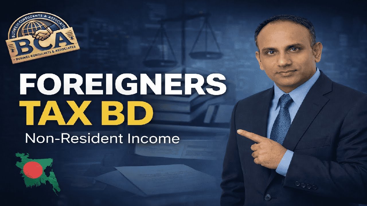 Non-Resident (অনিবাসী) Tax Return Bangladesh | Foreigners Tax Rule | আয়কর আইন ২০২৩ (Latest Law)