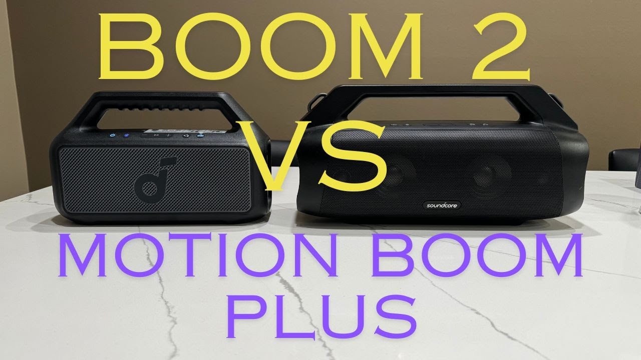 Soundcore BOOM 2 vs Motion Boom Plus sound battle