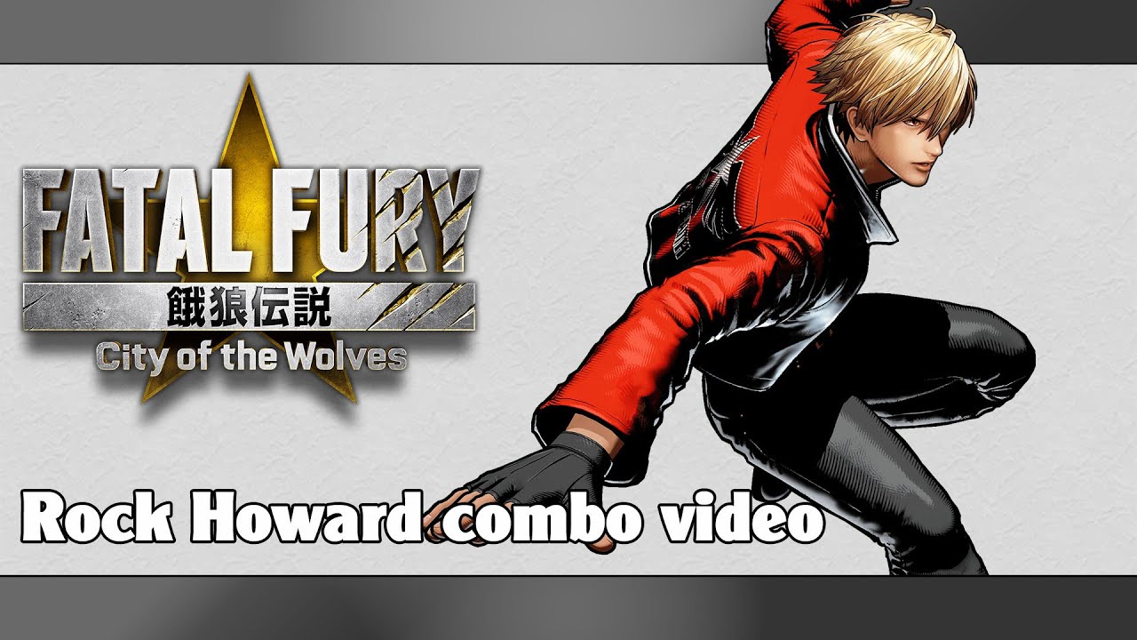FATAL FURY CotW: Rock Howard combo video