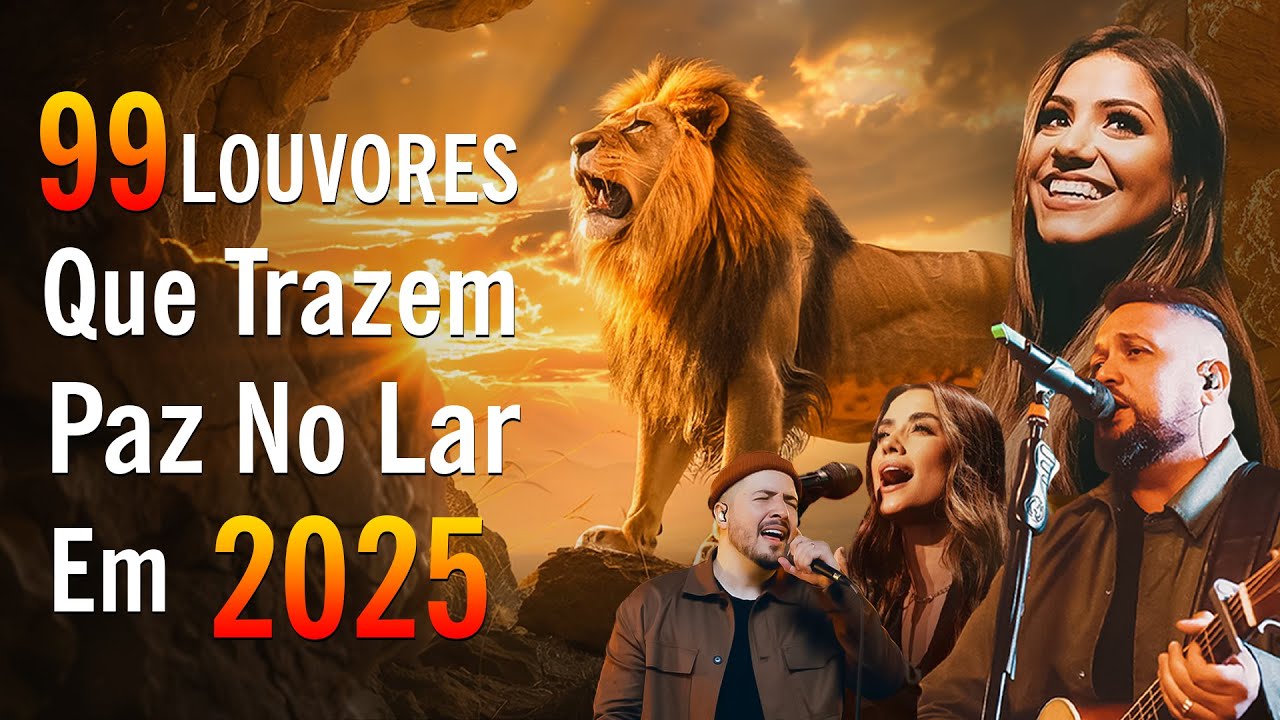 Louvores Que Trazem Paz No Lar em 2025, Melhores Músicas Gospel, Hinos Evangélicos As Mais Tocadas