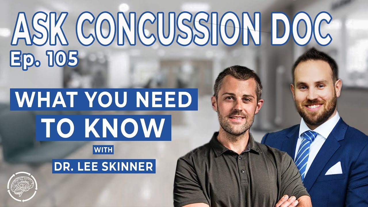 What You Need To Know About Concussion w Dr. Lee Skinner | ACD - Ep. 105