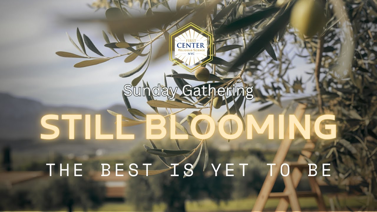 Still Blooming: The Best Is Yet To Be