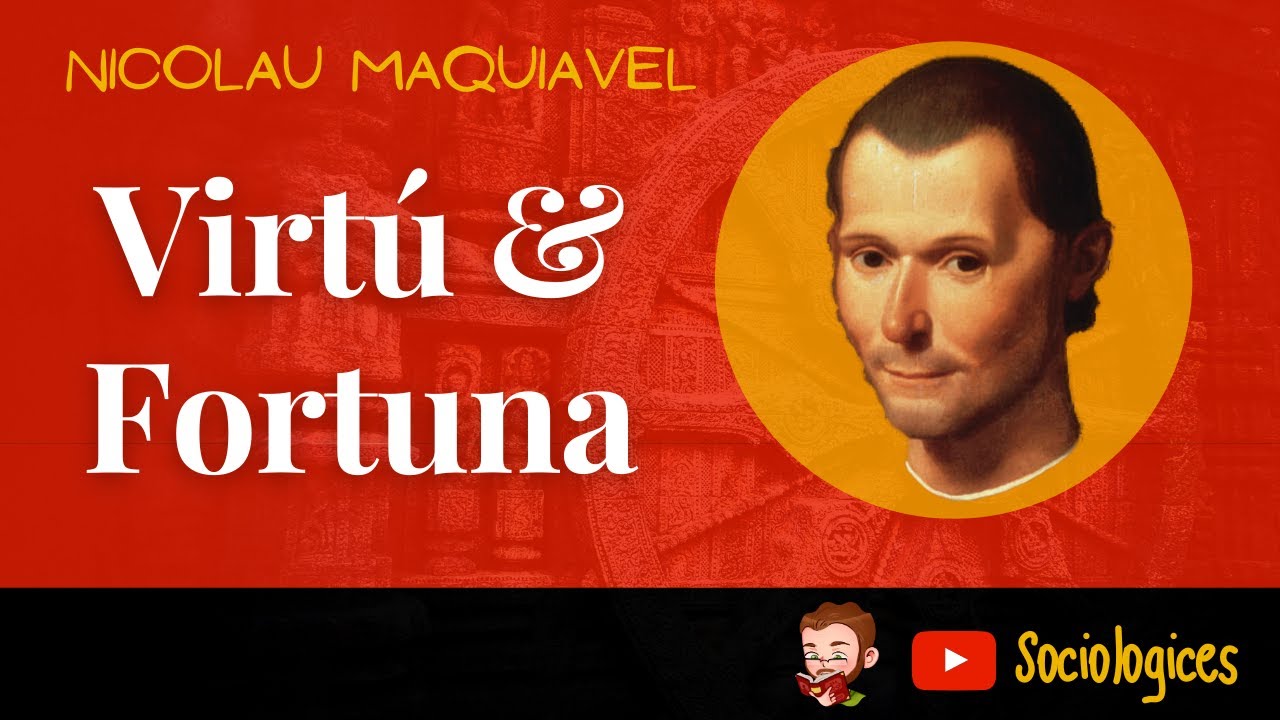 Virtú e Fortuna | Nicolau Maquiavel