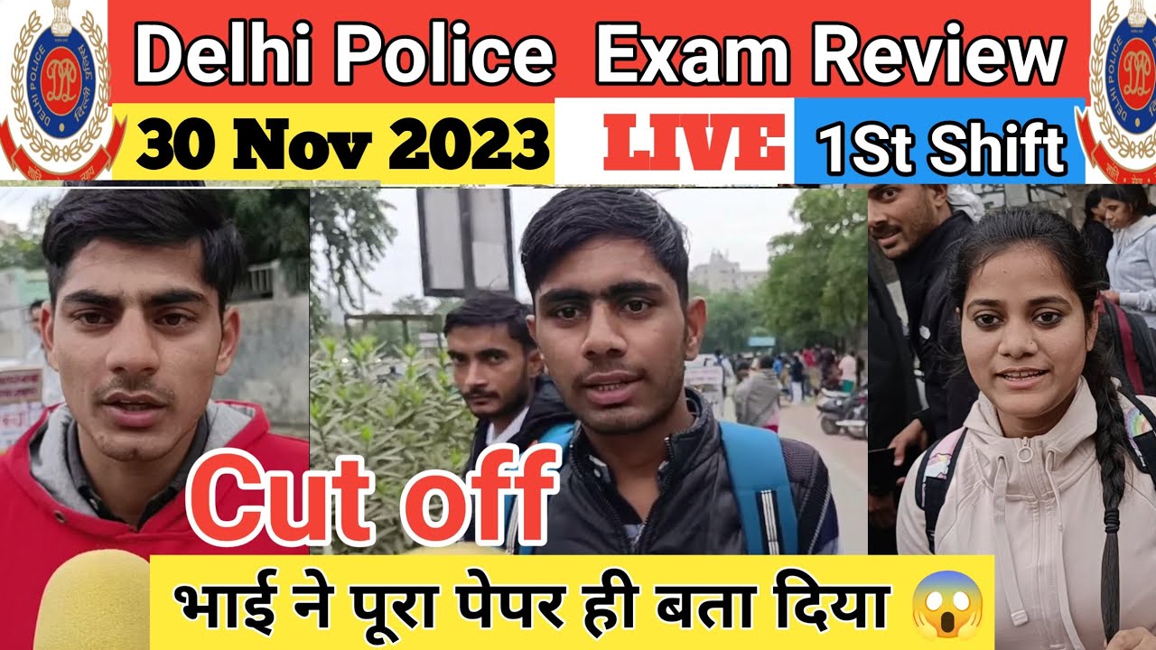 Delhi Police Exam Analysis 2023, 30 Nov Delhi Police Exam Analysis, DP 2023 1st Shift Exam Analysis