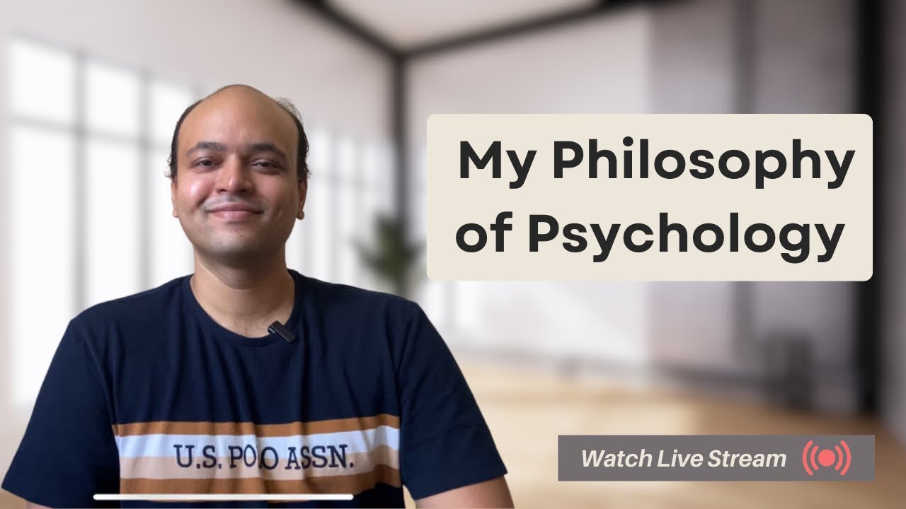 First Live Feed - My Philosophy of Psychology 