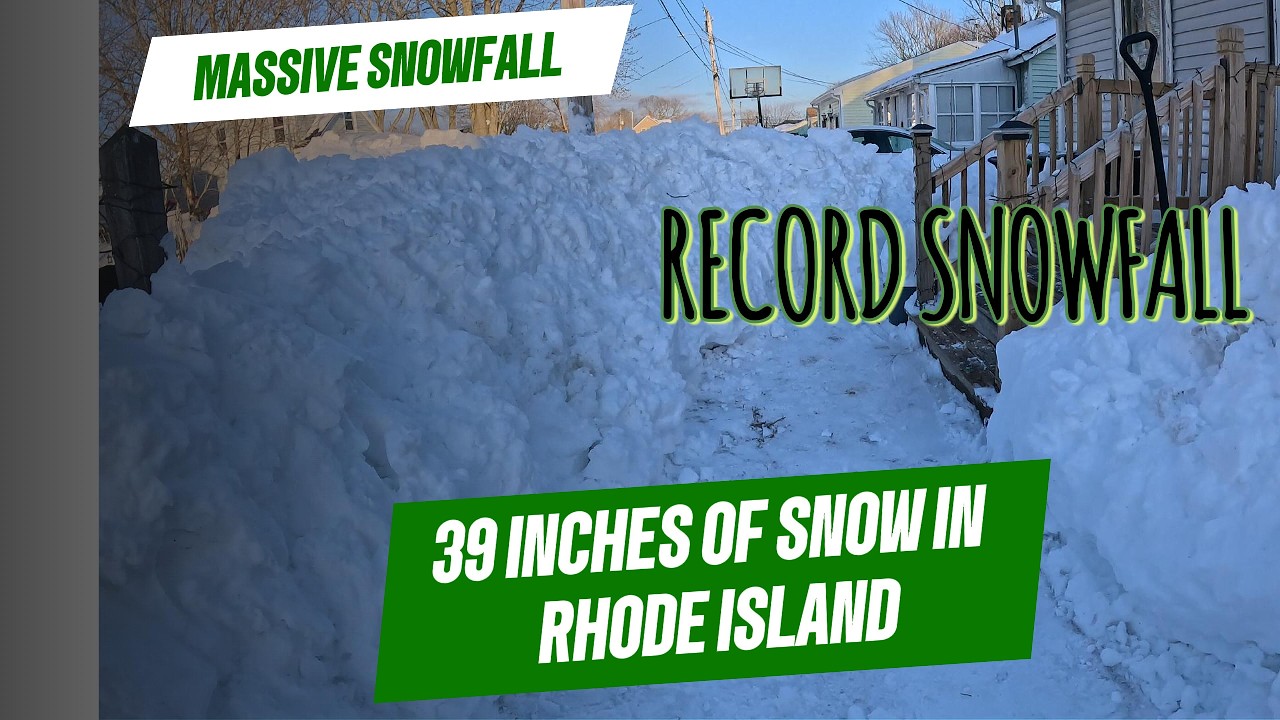 RHODE ISLAND RECORD SNOWFALL, 39 INCHES - MASSIVE CLEAN UP NEEDED