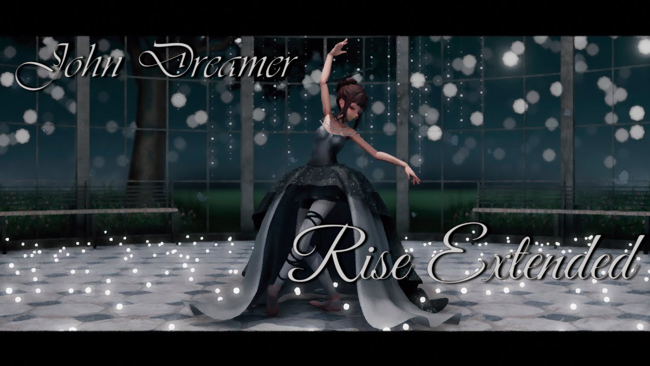 【MMD-OC´s】 John Dreamer - 'Rise Extended'