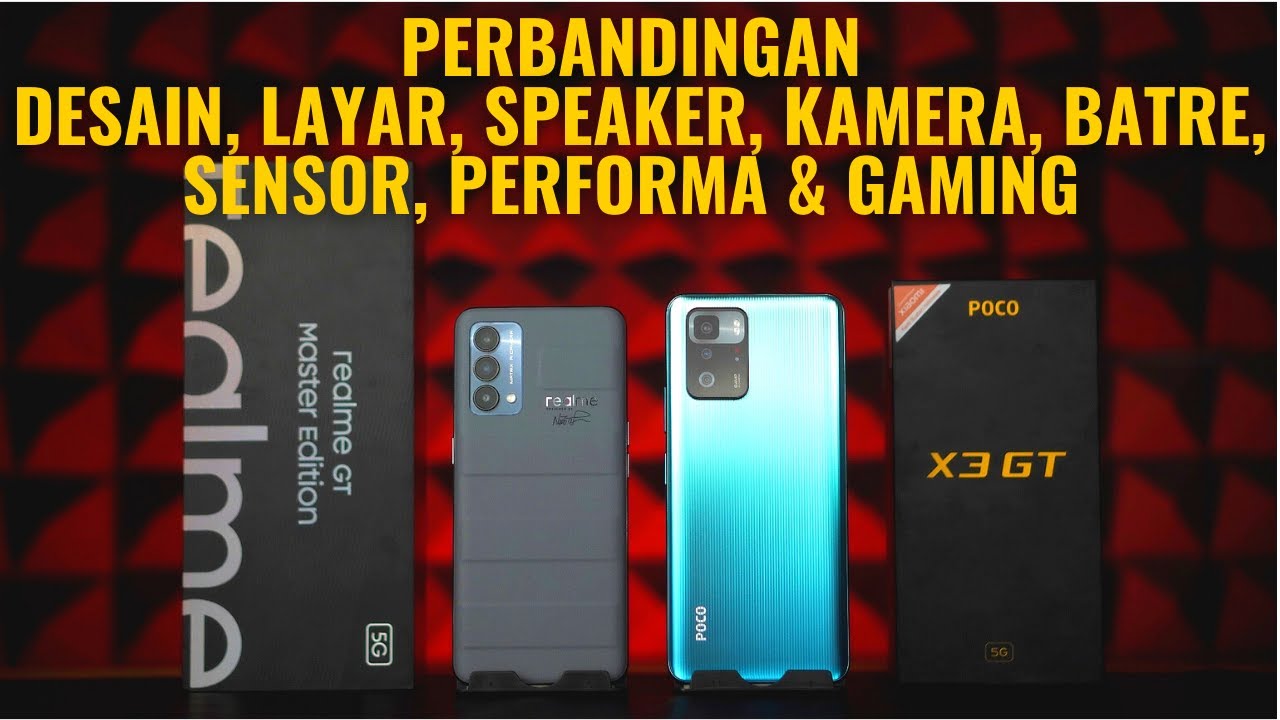 Pertarungan 2 GT - Realme GT Master Edition vs Poco X3 GT