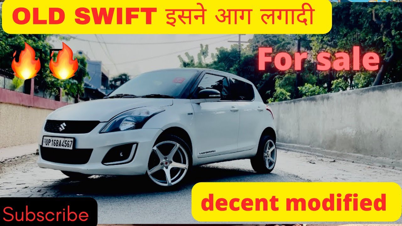 Old swift modified 🔥 / ownership review/ये गाड़ी SALE हो रही है 😱😃 / total cost of modification