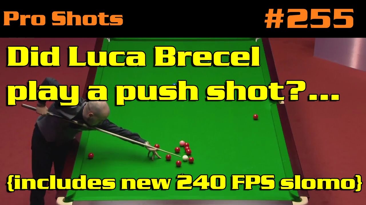 240 Frames Per Second slo mo mirroring Luca Brecel &lsquo;push shot&rsquo;&hellip;
