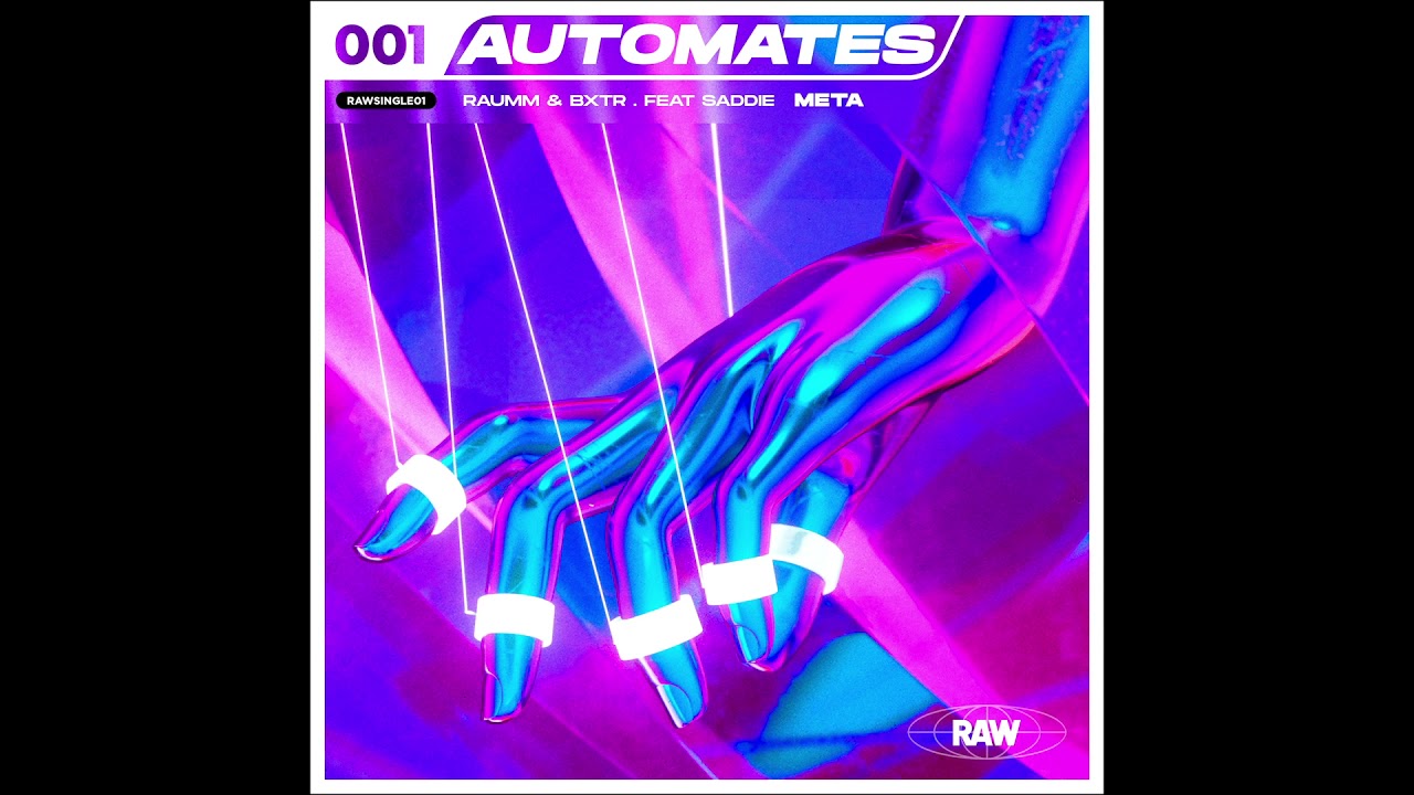 Automates - Meta (feat Saddie) [RAWS01]
