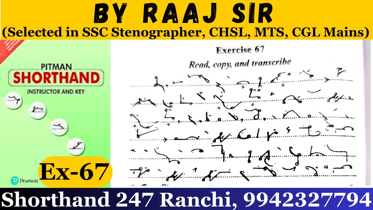 Pitman shorthand book exercise 67 | Exercise 67 Dictation Pitman Shorthand Book | By Raaj Sir