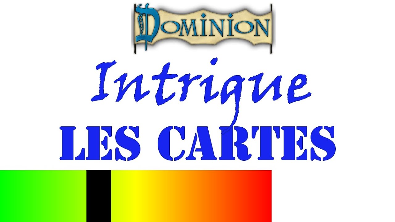 Dominion 2 (Intrigue) - détail des cartes