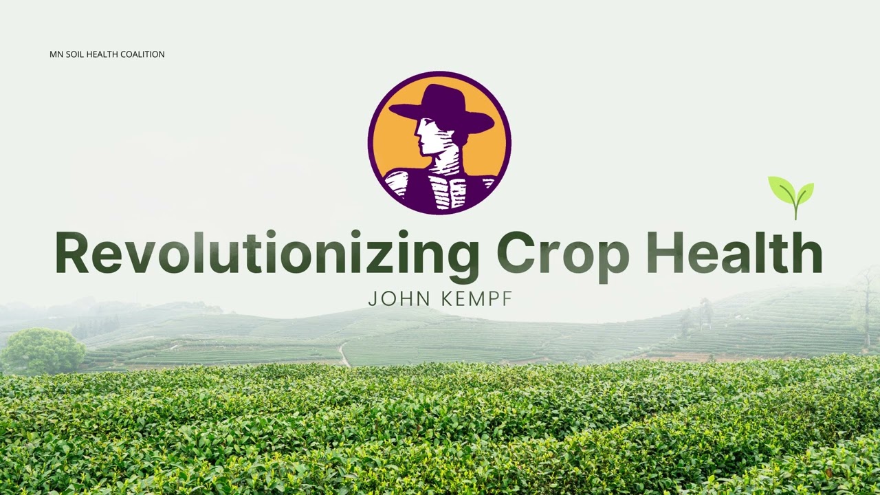 John Kempf - Revolutionizing Crop Health