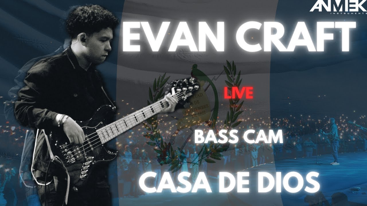 Evan Craft – Casa de Dios (Bass Cam LIVE) 🎸🔥