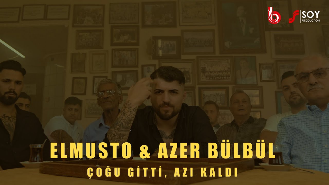 ElMusto x Azer B&uuml;lb&uuml;l - &Ccedil;oğu Gitti Azı Kaldı (Official Video)